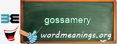 WordMeaning blackboard for gossamery